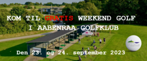 Gratis Weekend Golf - Dag 1 @ Aabenraa Golfklub
